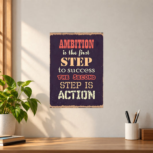 Motivation Ambition Is the First Step Poster || Motivation Wall Art