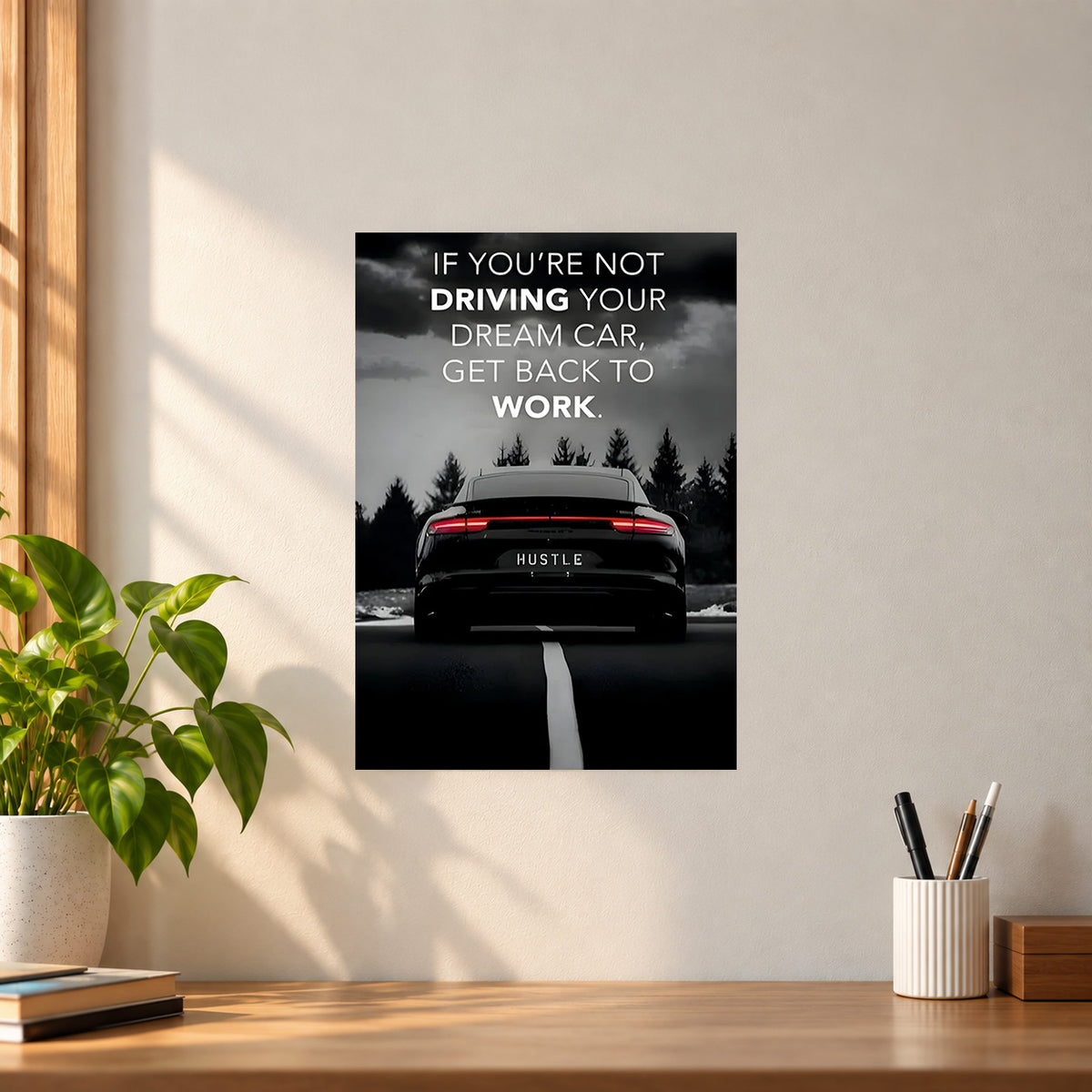 Motivation Car Motivational Poster || Automotive Wall Art